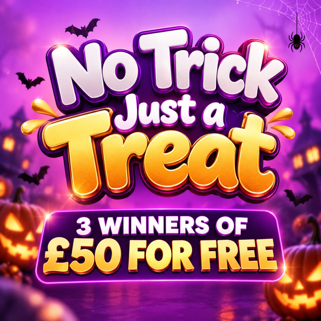 Halloween Treat 3 x £50 for Free!