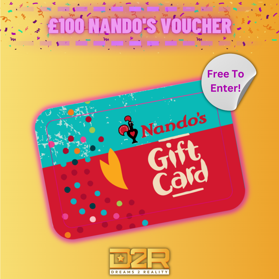 Win A £100 Nando’s Voucher Free To Enter! (30/10/22) Dreams 2